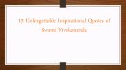 15 Unforgettable Inspirational Quotes of Swami Vivekananda