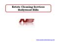 Estate Cleaning Services Hollywood Hills PowerPoint PPT Presentation