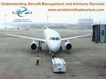 Understanding Aircraft Management and Advisory Services