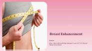 Breast Enhancement