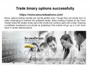 Trade binary options successfully