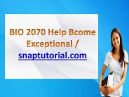 BIO 2070 Help Bcome Exceptional / snaptutorial.com