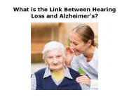 The Connection Between Alzheimer's and Hearing Loss