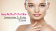 Steps to The Perfect Skin PowerPoint PPT Presentation