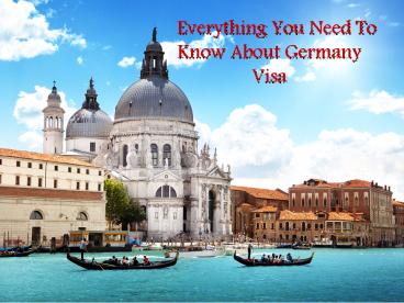 Everything You Need To Know About Germany Visa