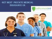 Get Best private Medical Insurance UK