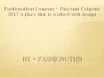 Fashionothon Coupons - Discount Coupons 2017 a place that is worked with design
