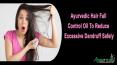Ayurvedic Hair Fall Control Oil To Reduce Excessive Dandruff Safely