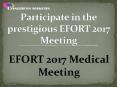 Participate in the prestigious EFORT 2017 Meeting PowerPoint PPT Presentation