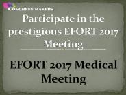 Participate in the prestigious EFORT 2017 Meeting