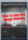 How to Improve Google Ranking PowerPoint PPT Presentation