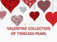 VALENTINE COLLECTION OF TIMELESS PEARL PowerPoint PPT Presentation