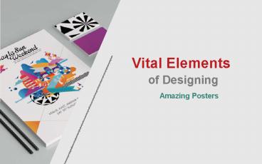 Vital elements of designing awesome poster