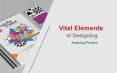 Vital elements of designing awesome poster PowerPoint PPT Presentation