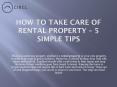 How to Take care of rental property – 5 Simple Tips PowerPoint PPT Presentation