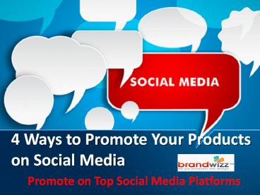 Four Ways to Promote Your Product on Social Media. presentation | free ...