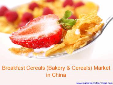 Breakfast Cereals (Bakery & Cereals) Market in China