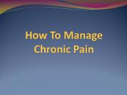 How To Manage Chronic Pain