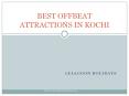 Best offbeat attractions in kochi PowerPoint PPT Presentation