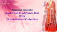 Look Your Traditional Best With Our Baluchari Collection - Sumona Couture PowerPoint PPT Presentation
