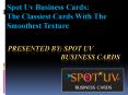 Spot Uv Business Cards: Super Luxury Cards PowerPoint PPT Presentation