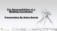 The Responsibilities of a Wedding Coordinator PowerPoint PPT Presentation