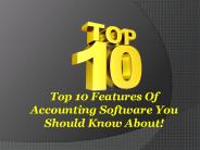 Top 10 Features Of Accounting Software You Should Know About!