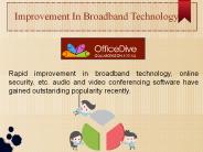 Improvement In Broadband Technology
