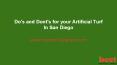 Do's and Dont's for your Artificial Turf In San Diego PowerPoint PPT Presentation