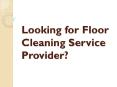 Floor Cleaning Services PowerPoint PPT Presentation