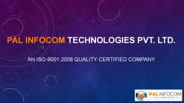 Intro of Pal Infocom Technologies Pvt. Ltd