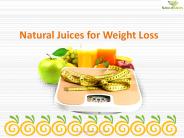 Natural Juices for Weight Loss