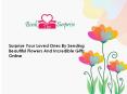 Surprise Your Loved Ones By Sending Beautiful Flowers And Incredible Gifts Online PowerPoint PPT Presentation