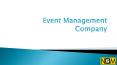Event Management  Company PowerPoint PPT Presentation