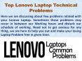 Top Problems that may affect Lenovo Laptop working Experiance PowerPoint PPT Presentation