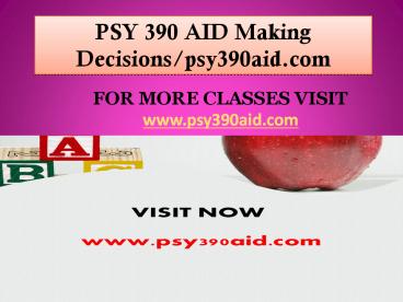 PSY 390 AID Making Decisions/psy390aid.com