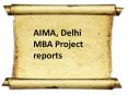 AIMA, Delhi MBA Project reports PowerPoint PPT Presentation