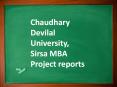 Chaudhary Devilal University, Sirsa MBA Project reports PowerPoint PPT Presentation