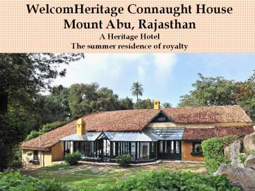 WelcomHeritage Connaught House