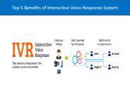 Top 5 Benefits of Interactive Voice Response System