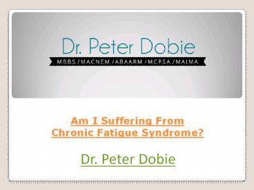 Am I Suffering From Chronic Fatigue Syndrome?