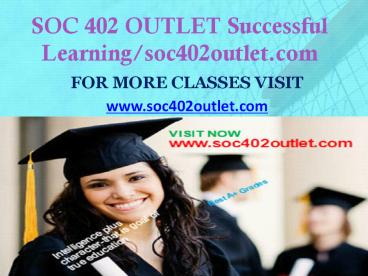 SOC 402 OUTLET Successful Learning/soc402outlet.com