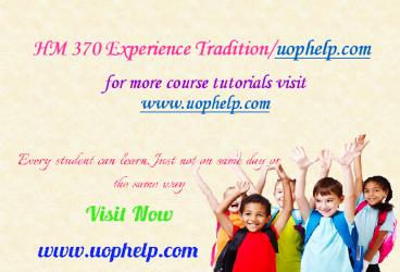 HM 370 Experience Tradition/uophelp.com