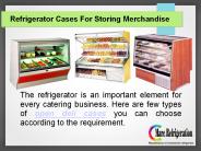 Designer Refrigerator Display Cases Manufacturers.