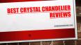 Best Crystal Chandelier | Reviews PowerPoint PPT Presentation