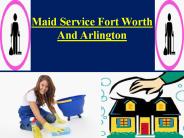 Maid Service Fort Worth and Arlington