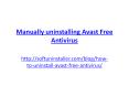 Manually Uninstalling Avast Free Antivirus PowerPoint PPT Presentation