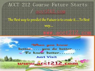 ACCT 212 Course Future Starts / acct212dotcom