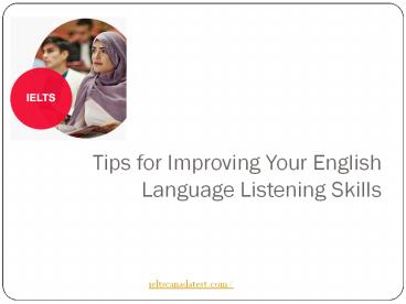 Tips for Improving Your English Language Listening Skills