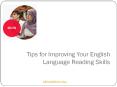 Tips for Improving Your English Language Reading Skills. PowerPoint PPT Presentation